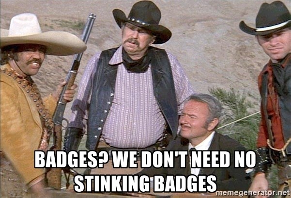 stinking badges